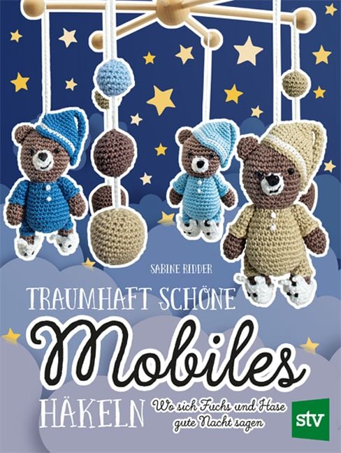 Produktbild: Traumhaft sch&ouml;ne Mobiles h&auml;keln