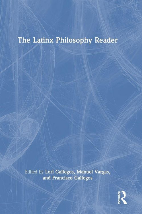 Produktbild: The Latinx Philosophy Reader