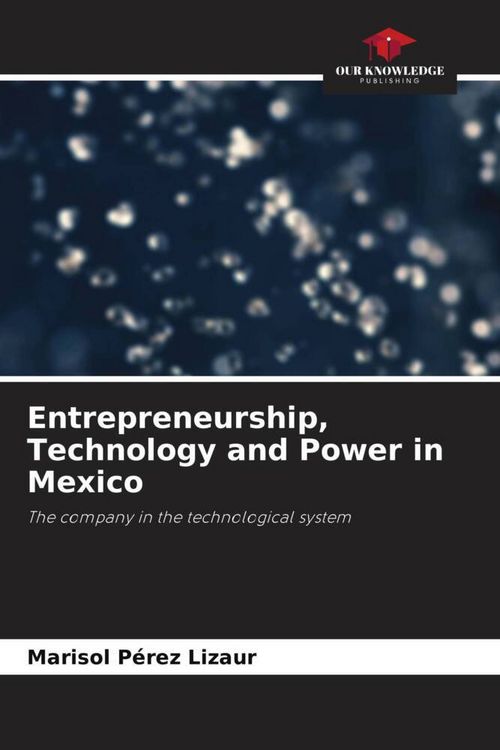 Produktbild: Entrepreneurship, Technology and Power in Mexico
