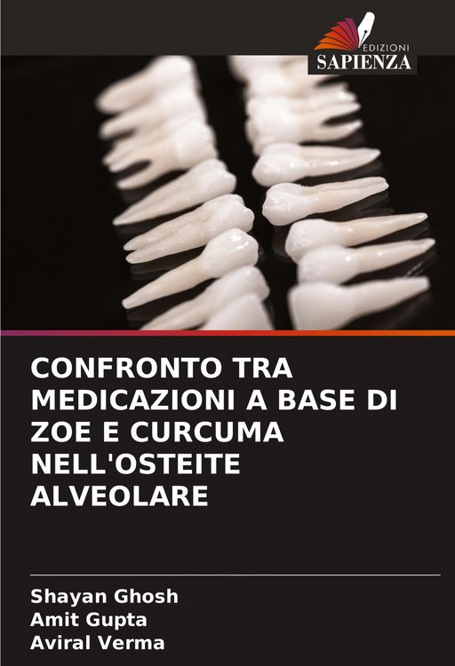 Produktbild: Confronto Tra Medicazioni a Base Di Zoe E Curcuma Nell'osteite Alveolare