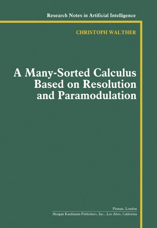 Produktbild: A Many-Sorted Calculus Based on Resolution and Paramodulation