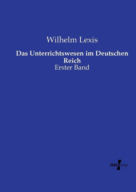 Produktbild: Das Unterrichtswesen im Deutschen Reich