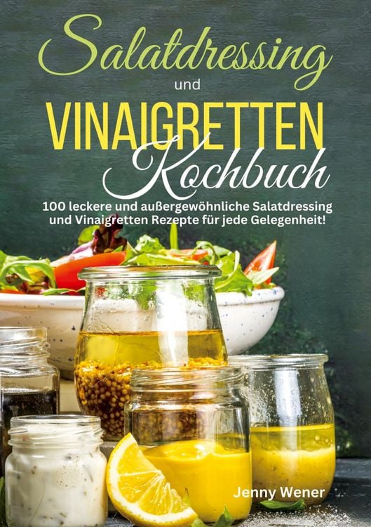 Produktbild: Salatdressing und Vinaigretten Kochbuch
