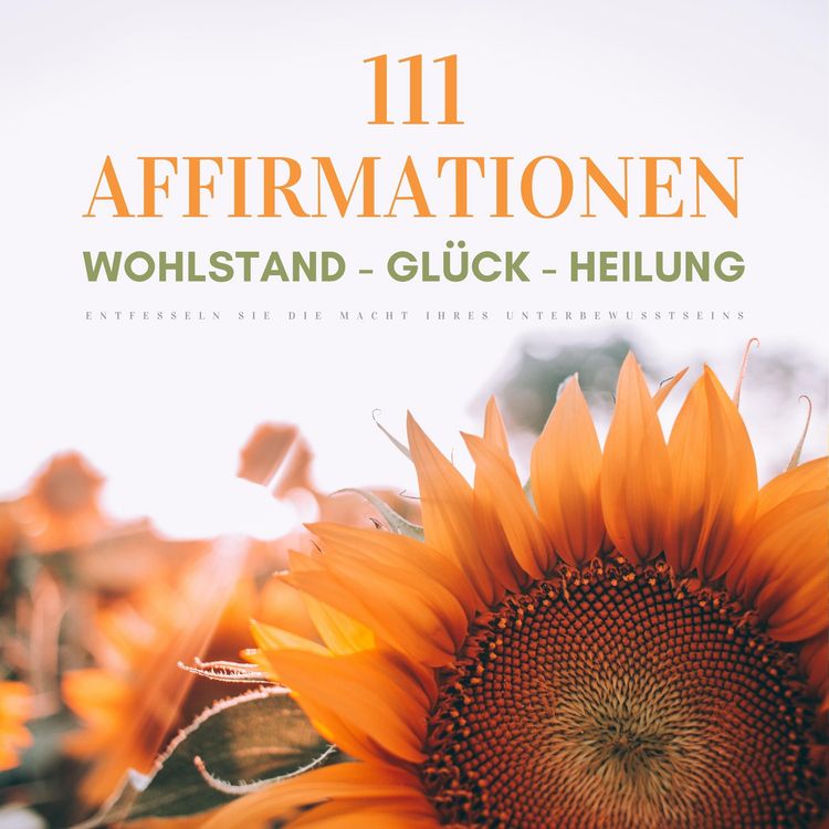 Produktbild: 111 Affirmationen: Wohlstand - Gl&uuml;ck - Heilung
