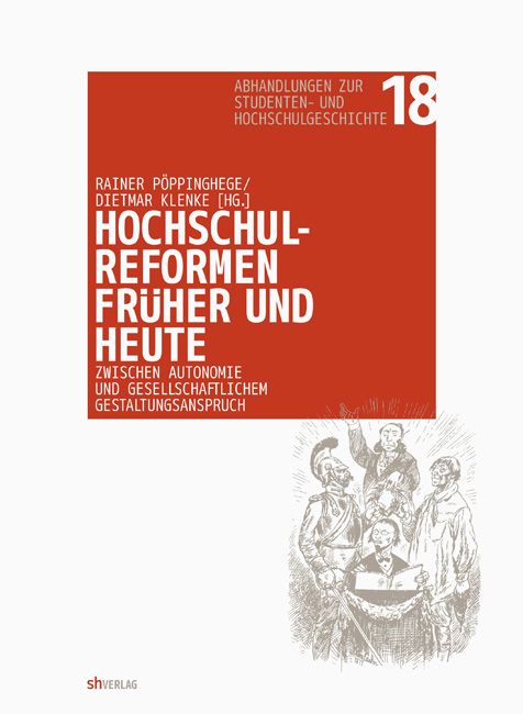 Produktbild: Hochschulreformen fr&uuml;her und heute: zwischen Autonomie und gesellschaftlichem Gestaltungsanspruch