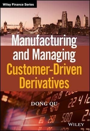 Produktbild: Manufacturing and Managing Customer-Driven Derivatives