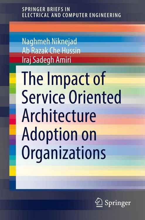 Produktbild: The Impact of Service Oriented Architecture Adoption on Organizations