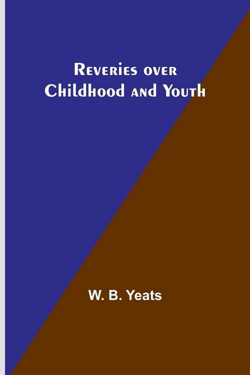 Produktbild: Reveries over Childhood and Youth