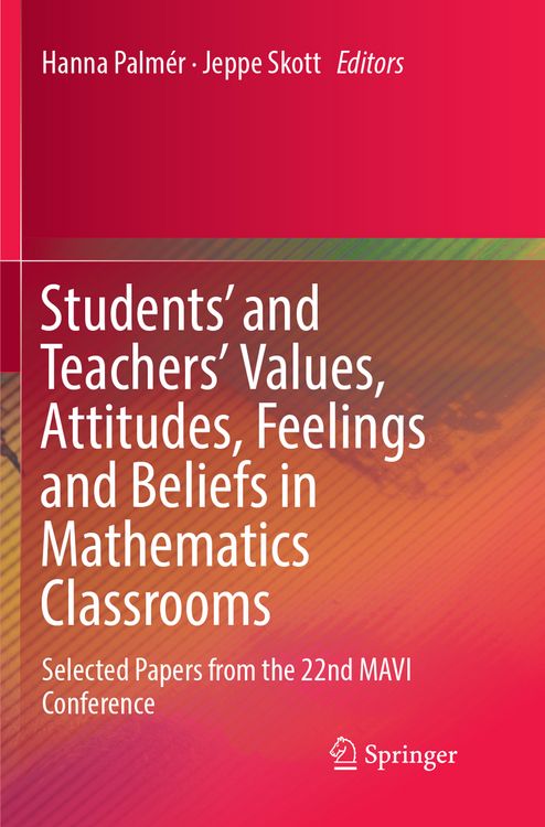 Produktbild: Students' and Teachers' Values, Attitudes, Feelings and Beliefs in Mathematics Classrooms