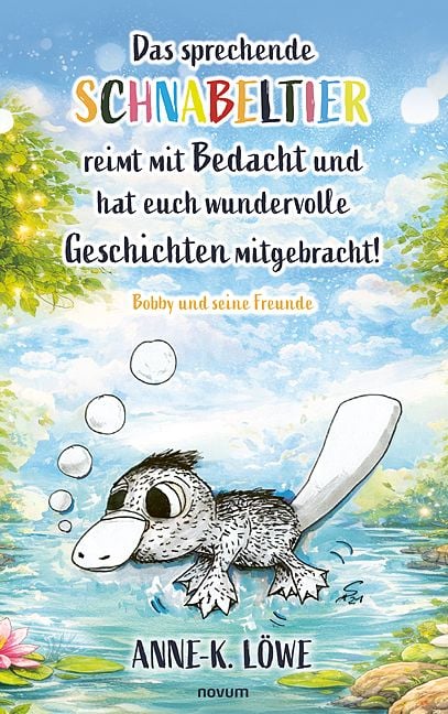 Produktbild: Das sprechende Schnabeltier reimt mit Bedacht und hat euch wundervolle Geschichten mitgebracht!