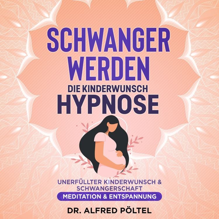 Produktbild: Schwanger werden - die Kinderwunsch Hypnose