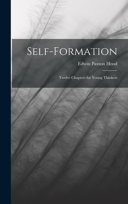 Produktbild: Self-Formation: Twelve Chapters for Young Thinkers