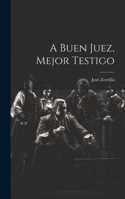 Produktbild: A buen juez, mejor testigo