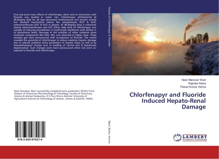 Produktbild: Chlorfenapyr and Fluoride Induced Hepato-Renal Damage