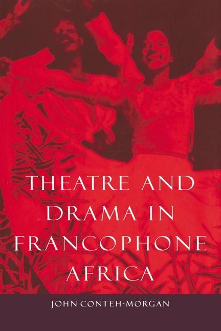 Produktbild: Theatre and Drama in Francophone Africa