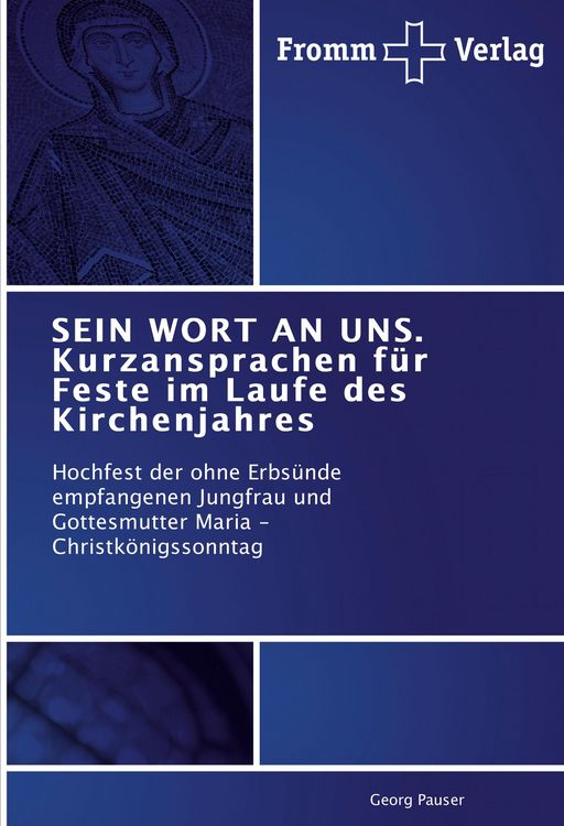 Produktbild: SEIN WORT AN UNS. Kurzansprachen f&uuml;r Feste im Laufe des Kirchenjahres