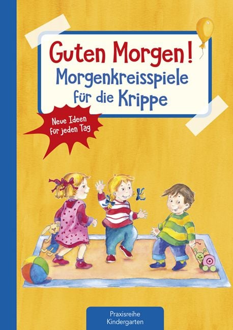 Bild vom Artikel Guten Morgen! Morgenkreisspiele für die Krippe vom Autor Suse Klein