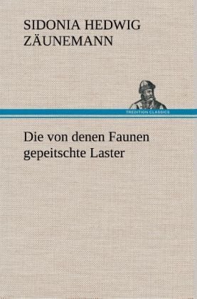 Produktbild: Die von denen Faunen gepeitschte Laster