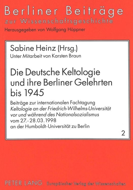 Produktbild: Die Deutsche Keltologie und ihre Berliner Gelehrten bis 1945
