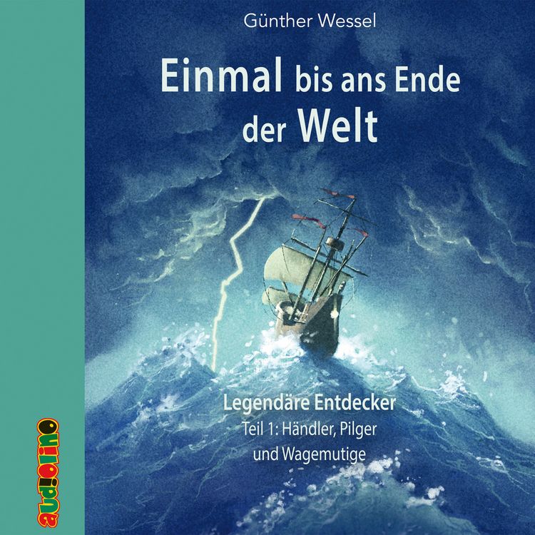 Produktbild: Einmal bis ans Ende der Welt - Legend&auml;re Entdecker