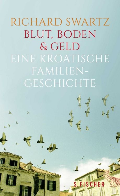 Produktbild: Blut, Boden & Geld &ndash; Eine kroatische Familiengeschichte