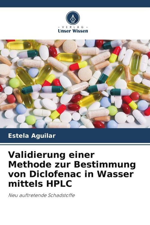 Produktbild: Validierung einer Methode zur Bestimmung von Diclofenac in Wasser mittels HPLC