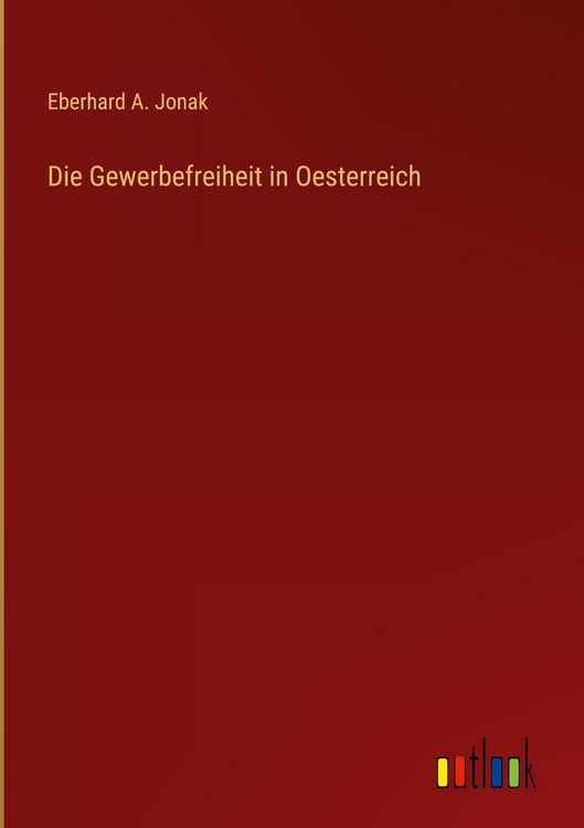 Produktbild: Die Gewerbefreiheit in Oesterreich