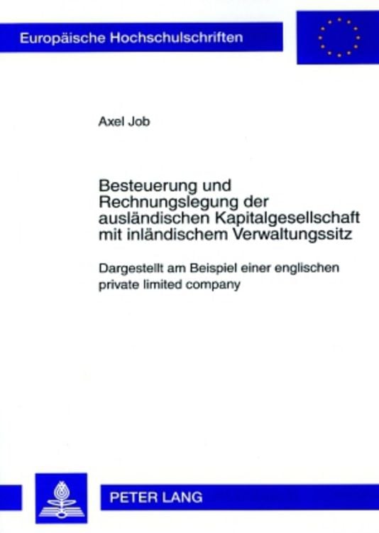 Besteuerung und Rechnungslegung der ausländischen Kapitalgesellschaft mit inländischem Verwaltungssitz