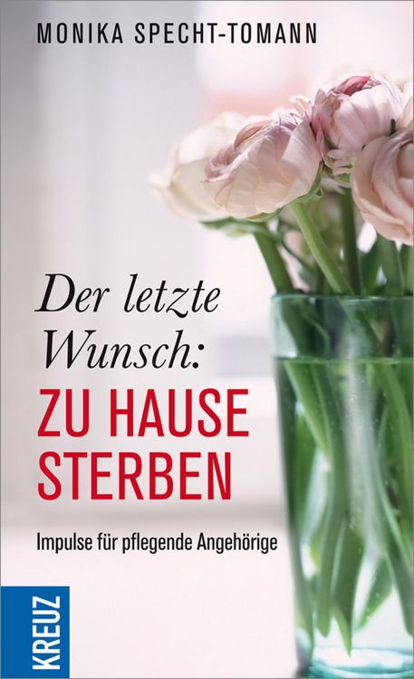 Produktbild: Der letzte Wunsch: Zu Hause sterben