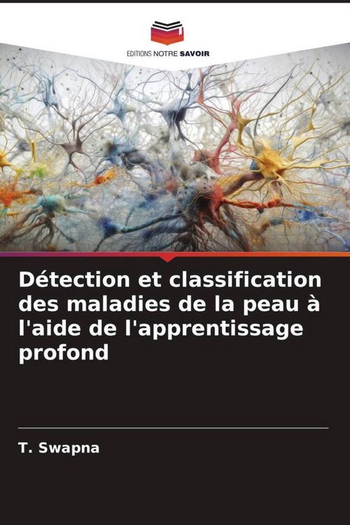 Produktbild: D&eacute;tection et classification des maladies de la peau &agrave; l'aide de l'apprentissage profond