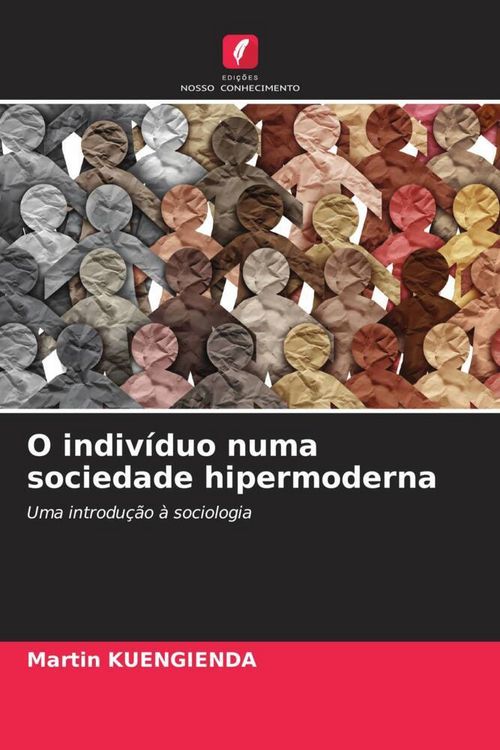 Produktbild: O indiv&iacute;duo numa sociedade hipermoderna