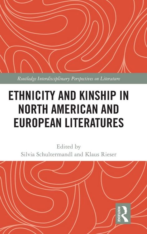 Produktbild: Ethnicity and Kinship in North American and European Literatures