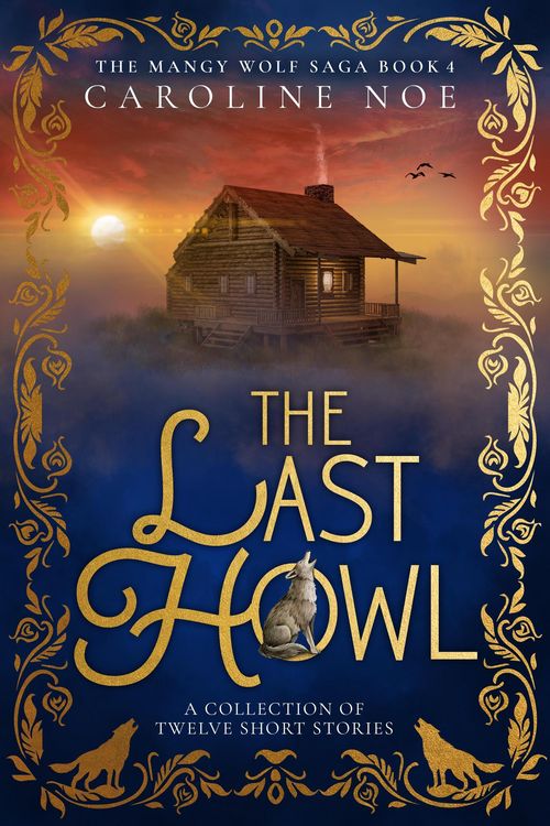 Produktbild: The Last Howl (The Mangy Wolf Saga, #4)
