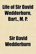 Produktbild: Life of Sir David Wedderburn, Bart., M. P.