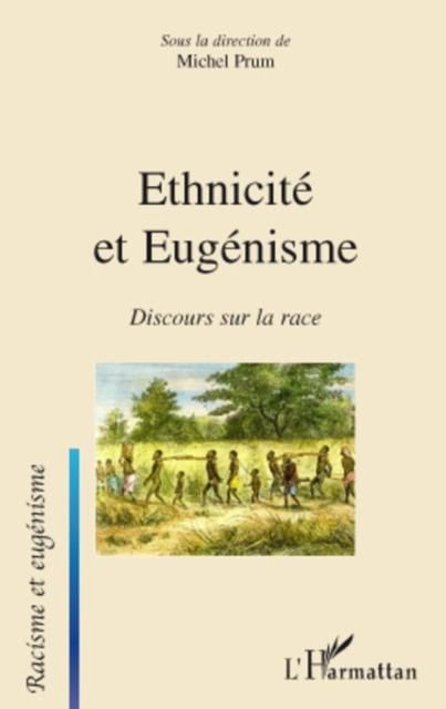 Produktbild: Ethnicite et eugenisme - discours sur la race