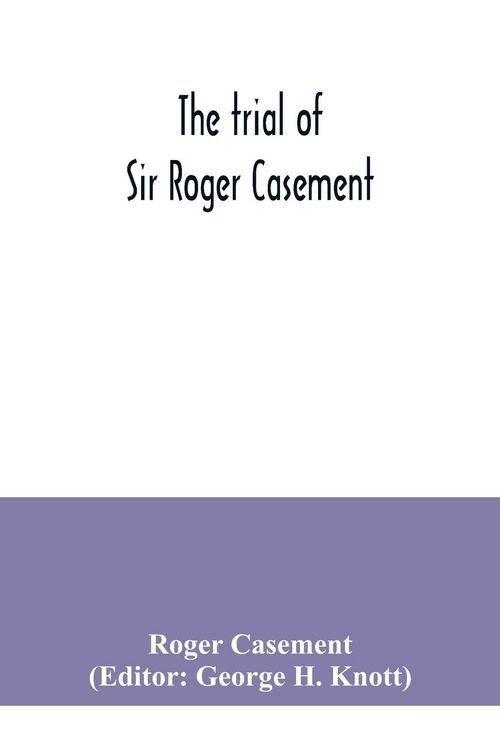 Produktbild: The trial of Sir Roger Casement