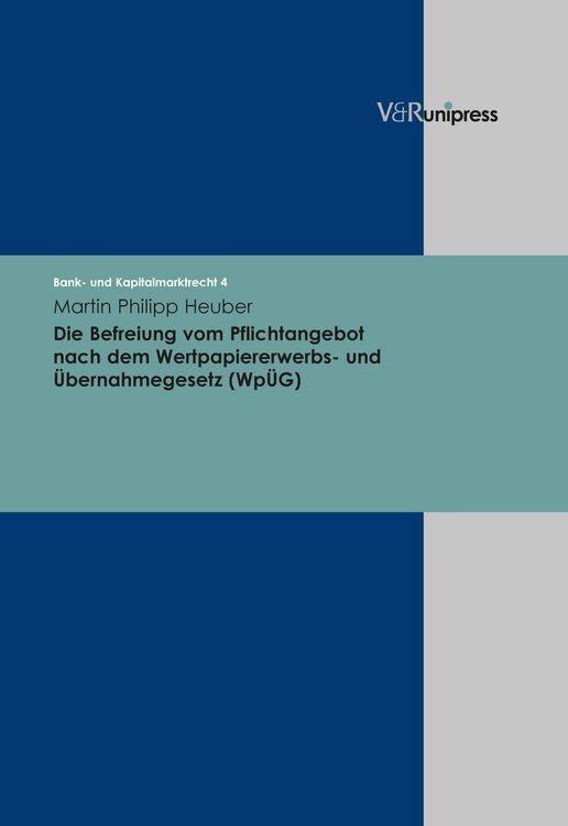 Produktbild: Die Befreiung vom Pflichtangebot nach dem Wertpapiererwerbs- und &Uuml;bernahmegesetz (Wp&Uuml;G)
