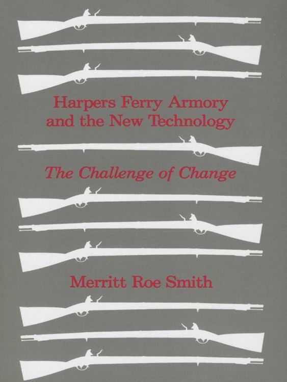 Produktbild: Harpers Ferry Armory and the New Technology