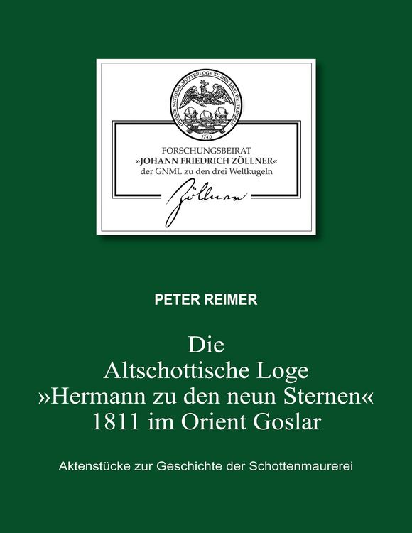 Produktbild: Die Altschottische Loge "Hermann zu den neun Sternen" 1811 im Orient Goslar