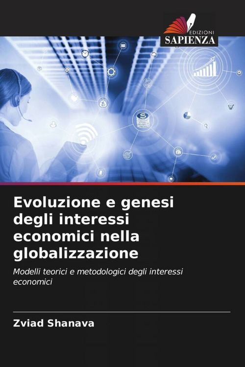 Produktbild: Evoluzione e genesi degli interessi economici nella globalizzazione