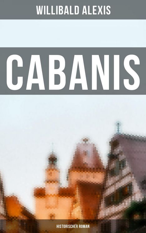 Produktbild: Cabanis: Historischer Roman