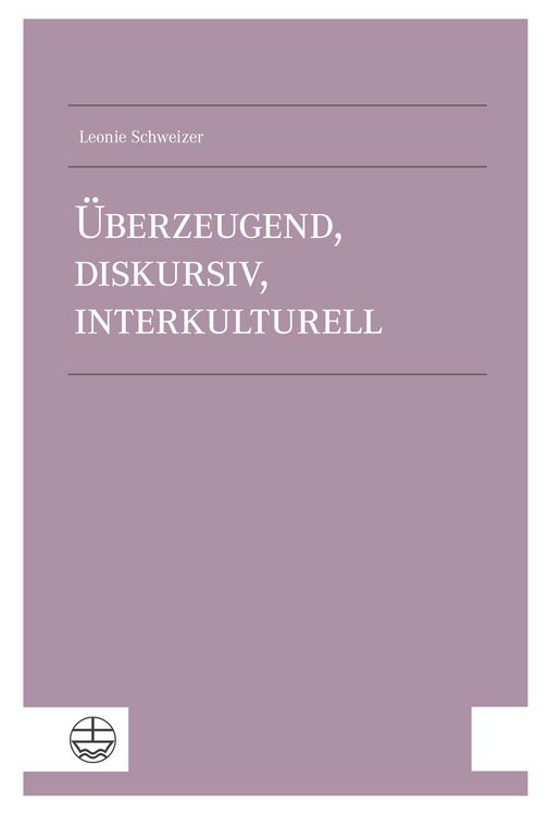 Produktbild: &Uuml;berzeugend, diskursiv, interkulturell