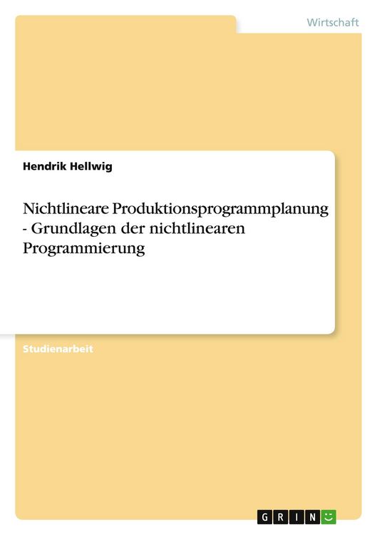 Produktbild: Nichtlineare Produktionsprogrammplanung - Grundlagen der nichtlinearen Programmierung