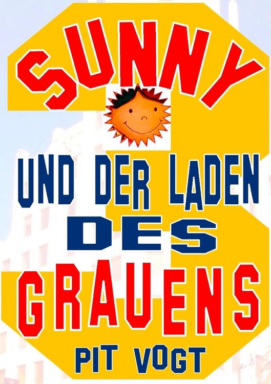 Produktbild: Sunny und der Laden des Grauens