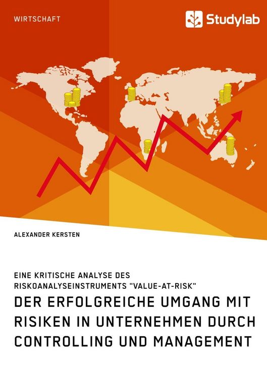 Produktbild: Der erfolgreiche Umgang mit Risiken in Unternehmen durch Controlling und Management