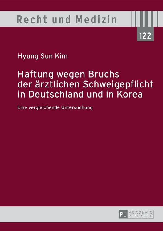 Produktbild: Haftung wegen Bruchs der &auml;rztlichen Schweigepflicht in Deutschland und in Korea