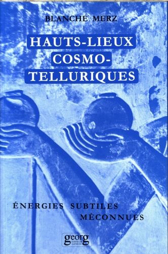 Produktbild: Hauts-lieux cosmo-telluriques : leurs &eacute;nergies subtiles m&eacute;connues