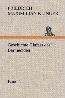 Produktbild: Geschichte Giafars des Barmeciden - Band 1