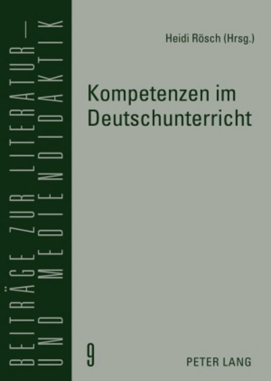 Bild vom Artikel Kompetenzen im Deutschunterricht vom Autor Heidi Rösch