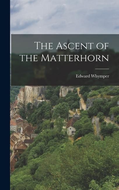 Produktbild: The Ascent of the Matterhorn